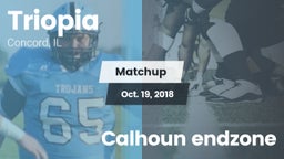 Matchup: Triopia  vs. Calhoun endzone 2018