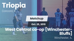 Matchup: Triopia  vs. West Central co-op [Winchester-Bluffs]  2019