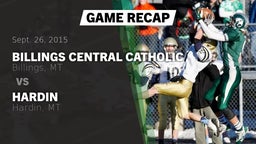 Recap: Billings Central Catholic  vs. Hardin  2015