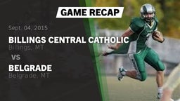 Recap: Billings Central Catholic  vs. Belgrade  2015