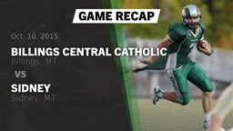 Recap: Billings Central Catholic  vs. Sidney  2015