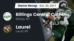 Recap: Billings Central Catholic  vs. Laurel  2017