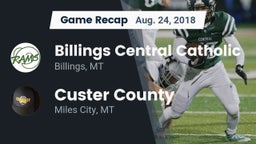 Recap: Billings Central Catholic  vs. Custer County  2018