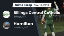 Recap: Billings Central Catholic  vs. Hamilton  2018