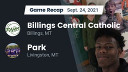 Recap: Billings Central Catholic  vs. Park  2021