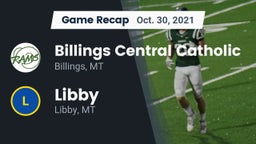 Recap: Billings Central Catholic  vs. Libby  2021