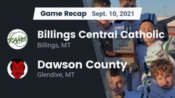 Recap: Billings Central Catholic  vs. Dawson County  2021