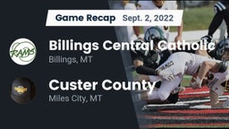 Recap: Billings Central Catholic  vs. Custer County  2022