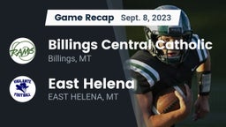 Recap: Billings Central Catholic  vs. East Helena  2023