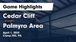 Cedar Cliff  vs Palmyra Area  Game Highlights - April 1, 2024