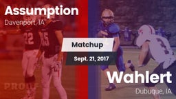 Matchup: Assumption High vs. Wahlert  2017