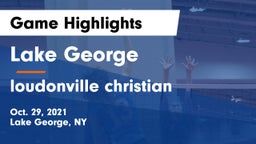 Lake George  vs loudonville christian Game Highlights - Oct. 29, 2021