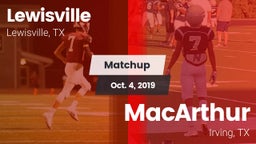 Matchup: Lewisville High vs. MacArthur  2019
