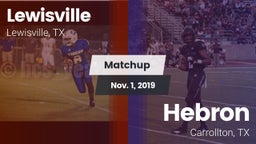 Matchup: Lewisville High vs. Hebron  2019