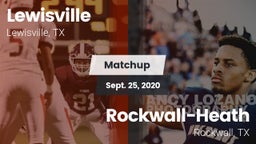 Matchup: Lewisville High vs. Rockwall-Heath  2020