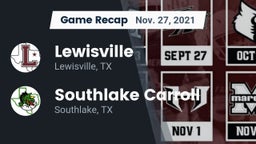 Recap: Lewisville  vs. Southlake Carroll  2021