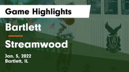 Bartlett  vs Streamwood  Game Highlights - Jan. 5, 2022