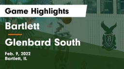 Bartlett  vs Glenbard South  Game Highlights - Feb. 9, 2022