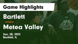 Bartlett  vs Metea Valley  Game Highlights - Jan. 28, 2023