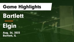Bartlett  vs Elgin  Game Highlights - Aug. 26, 2023