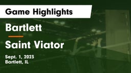 Bartlett  vs Saint Viator  Game Highlights - Sept. 1, 2023