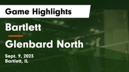 Bartlett  vs Glenbard North  Game Highlights - Sept. 9, 2023