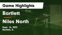 Bartlett  vs Niles North  Game Highlights - Sept. 16, 2023