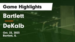 Bartlett  vs DeKalb  Game Highlights - Oct. 23, 2023