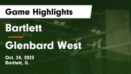 Bartlett  vs Glenbard West  Game Highlights - Oct. 24, 2023