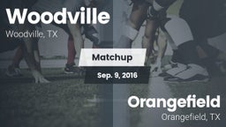 Matchup: Woodville High vs. Orangefield  2016