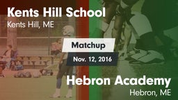 Matchup: Kents Hill School vs. Hebron Academy  2016