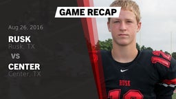 Recap: Rusk  vs. Center  2016