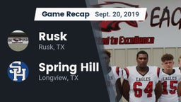 Recap: Rusk  vs. Spring Hill  2019