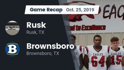 Recap: Rusk  vs. Brownsboro  2019