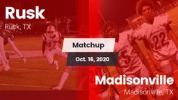 Matchup: Rusk  vs. Madisonville  2020