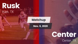 Matchup: Rusk  vs. Center  2020