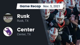 Recap: Rusk  vs. Center  2021