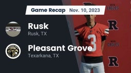 Recap: Rusk  vs. Pleasant Grove  2023