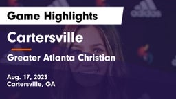 Cartersville  vs Greater Atlanta Christian  Game Highlights - Aug. 17, 2023