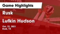 Rusk  vs Lufkin Hudson Game Highlights - Oct. 22, 2021
