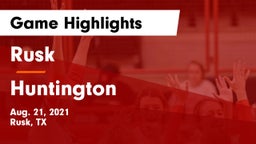 Rusk  vs Huntington  Game Highlights - Aug. 21, 2021