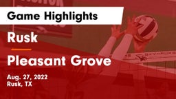 Rusk  vs Pleasant Grove  Game Highlights - Aug. 27, 2022