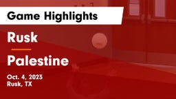 Rusk  vs Palestine  Game Highlights - Oct. 4, 2023