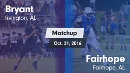 Matchup:  Bryant  vs. Fairhope  2016