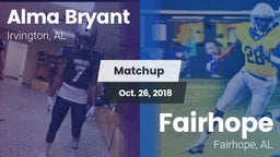 Matchup: Alma Bryant vs. Fairhope  2018