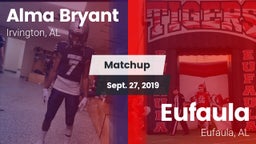 Matchup: Alma Bryant vs. Eufaula  2019