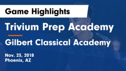 Trivium Prep Academy vs Gilbert Classical Academy Game Highlights - Nov. 23, 2018