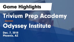 Trivium Prep Academy vs Odyssey Institute Game Highlights - Dec. 7, 2018