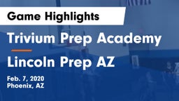 Trivium Prep Academy vs Lincoln Prep AZ Game Highlights - Feb. 7, 2020