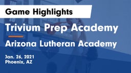 Trivium Prep Academy vs Arizona Lutheran Academy  Game Highlights - Jan. 26, 2021